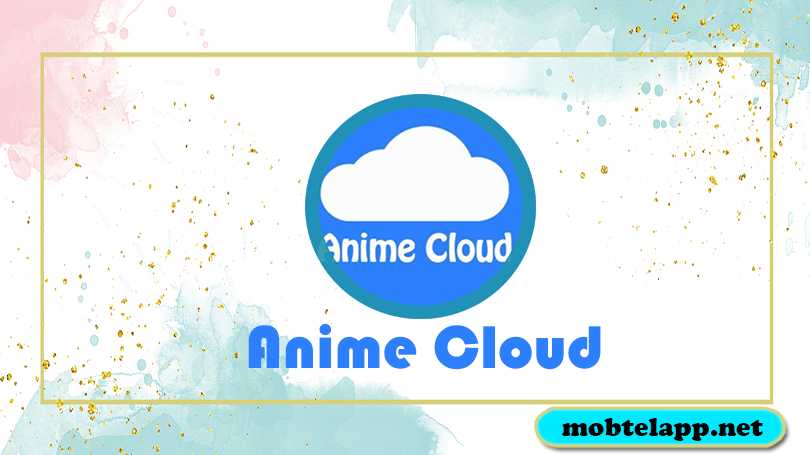 تحميل انمي كلاود للايفون 2021 Anime Cloud بدون جلبريك مجانا