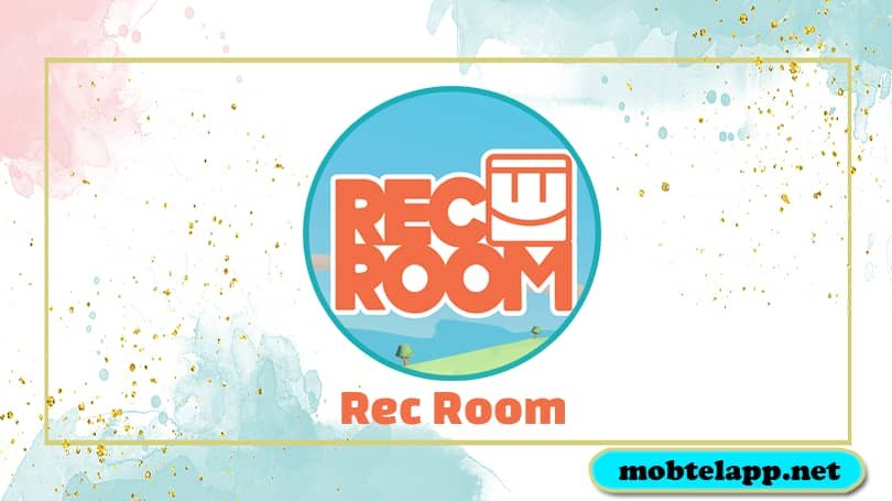 تحميل ريك روم Rec Room اخر اصدار للاندرويد برابط مباشر