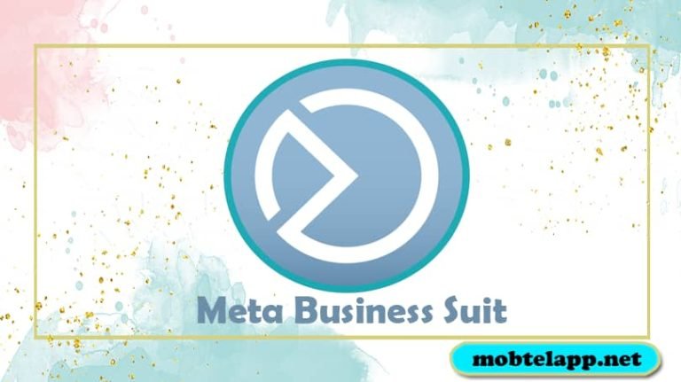 تحميل برنامج مدير الأعمال Meta Business Suite اخر اصدار للاندرويد